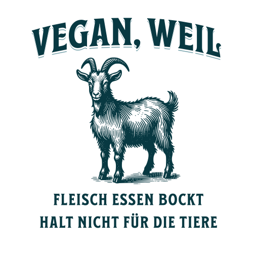 Fleisch essen bockt halt nicht für die Tiere