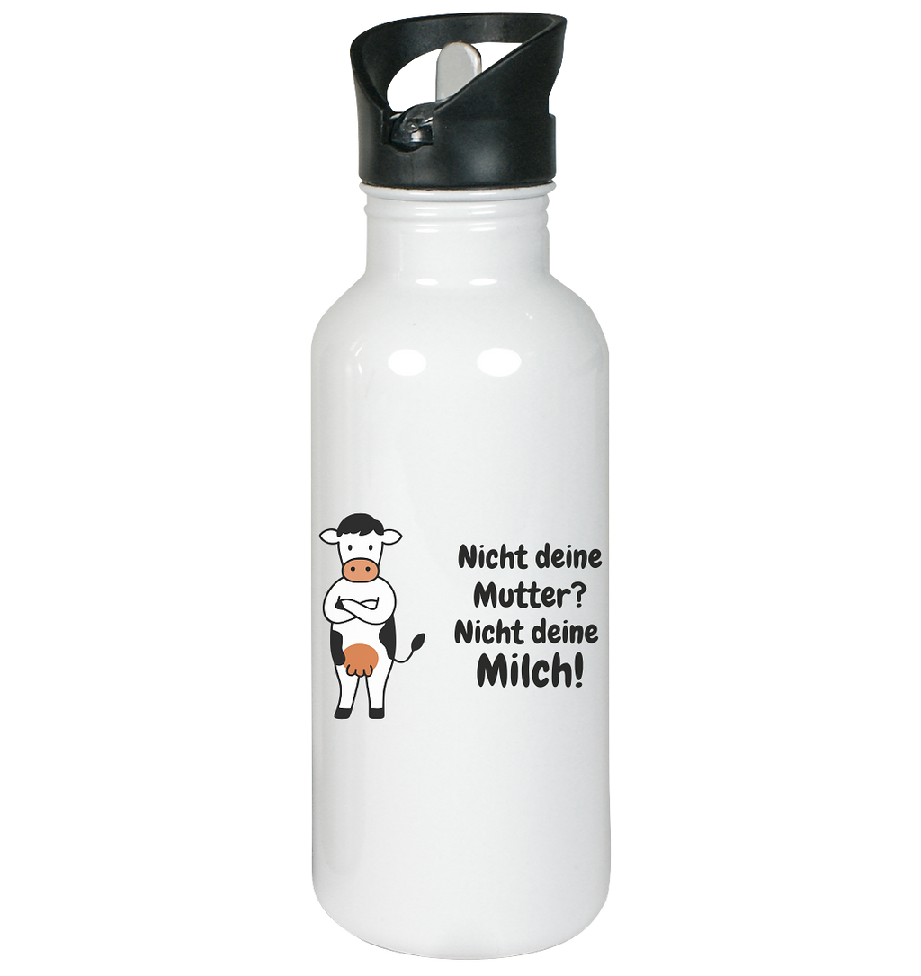 Nicht deine Milch - Edelstahl-Trinkflasche