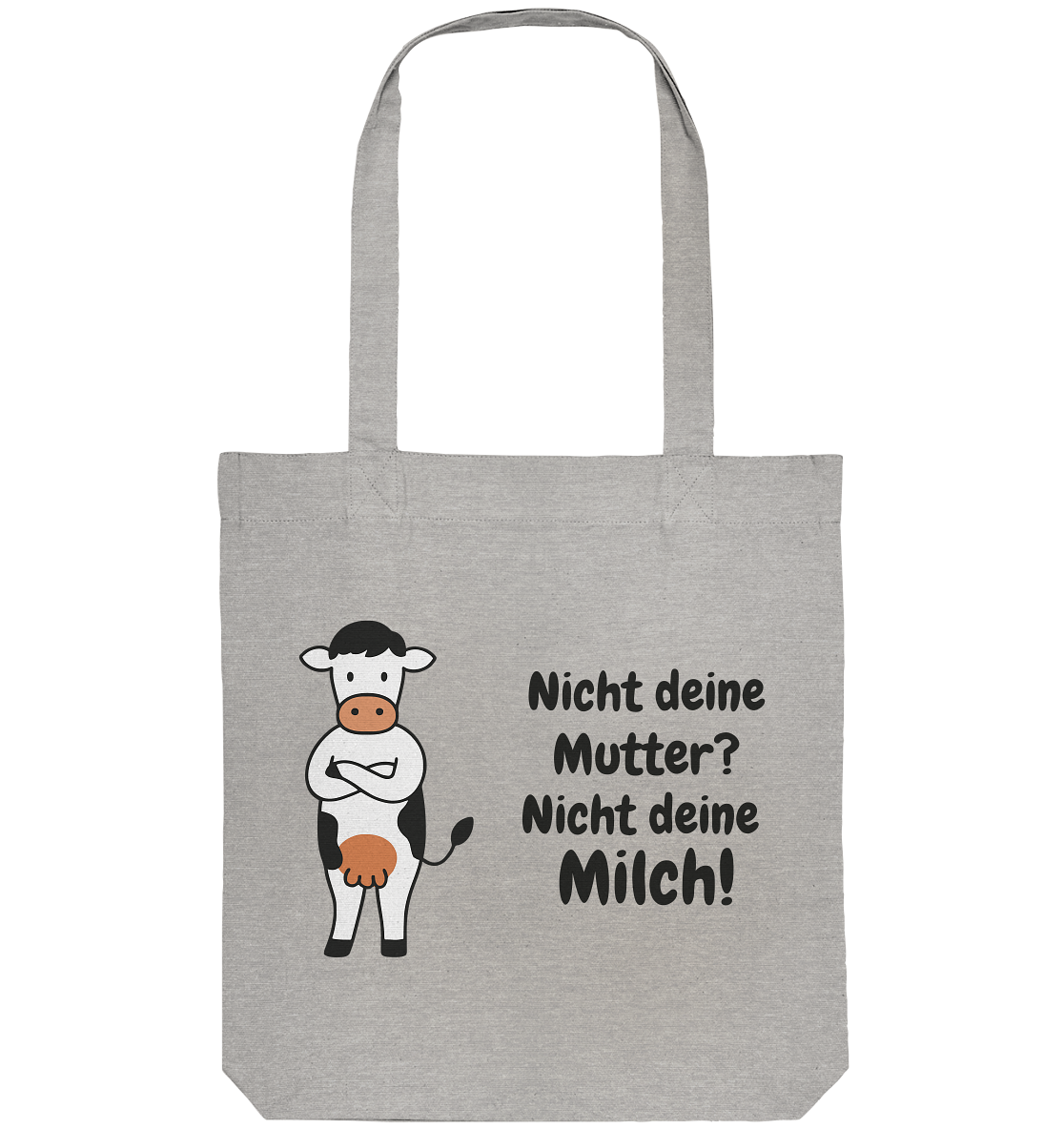 Nicht deine Milch - Tasche