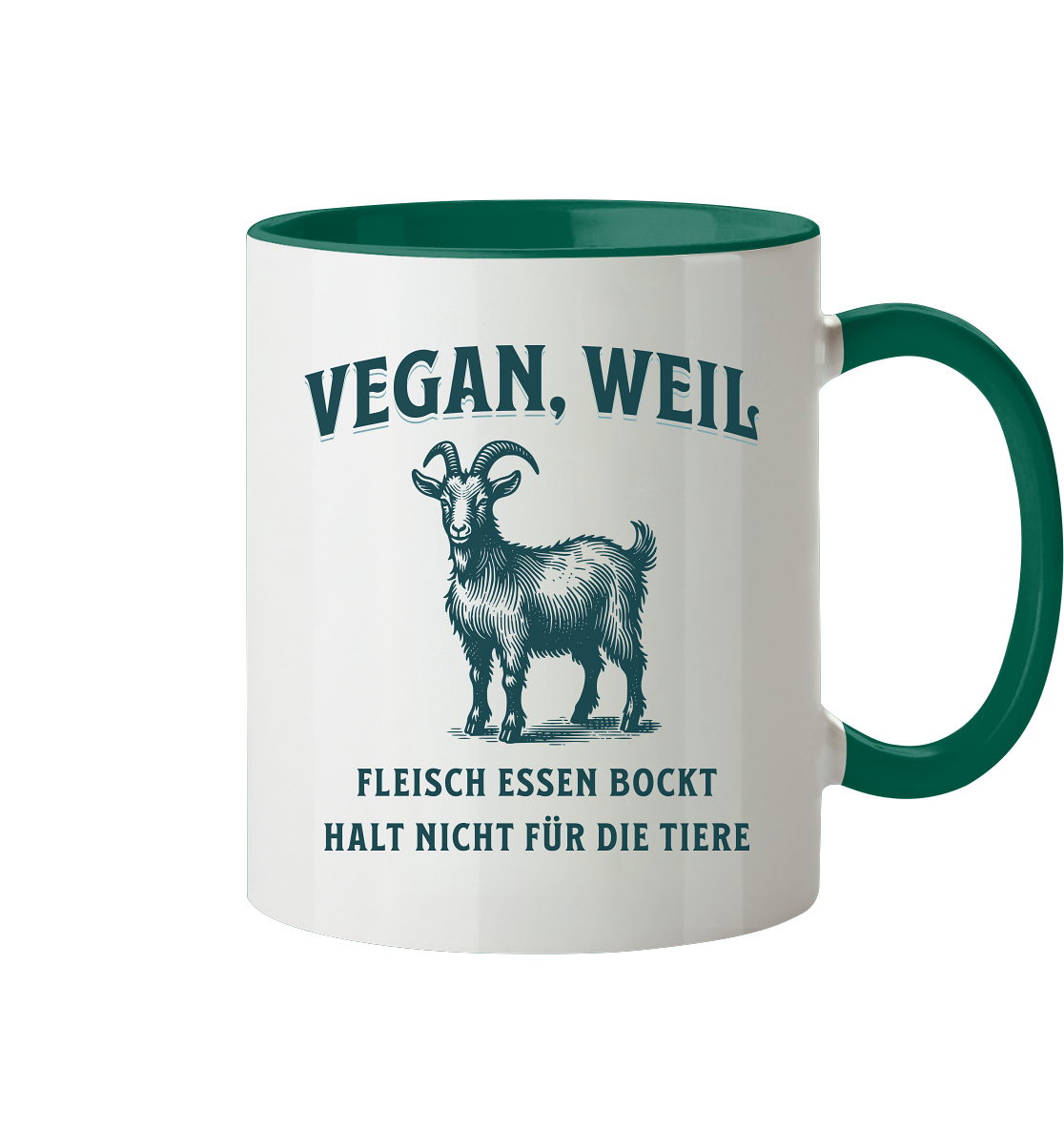 Fleisch essen bockt halt nicht für die Tiere - Tasse