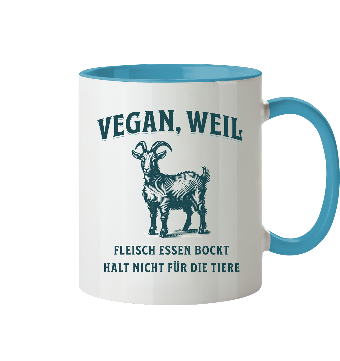 Fleisch essen bockt halt nicht für die Tiere - Tasse