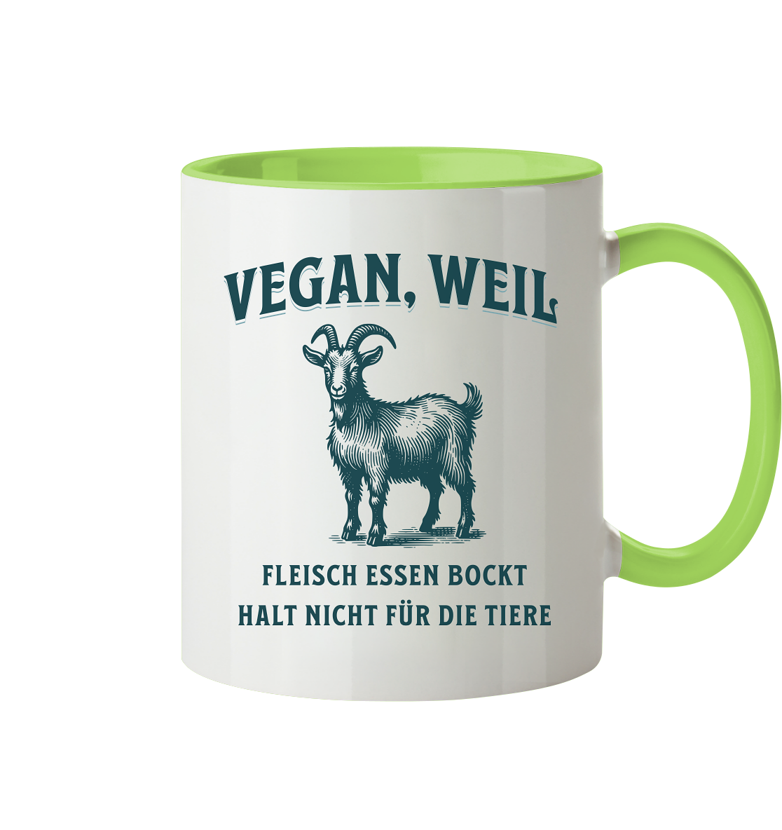 Fleisch essen bockt halt nicht für die Tiere - Tasse
