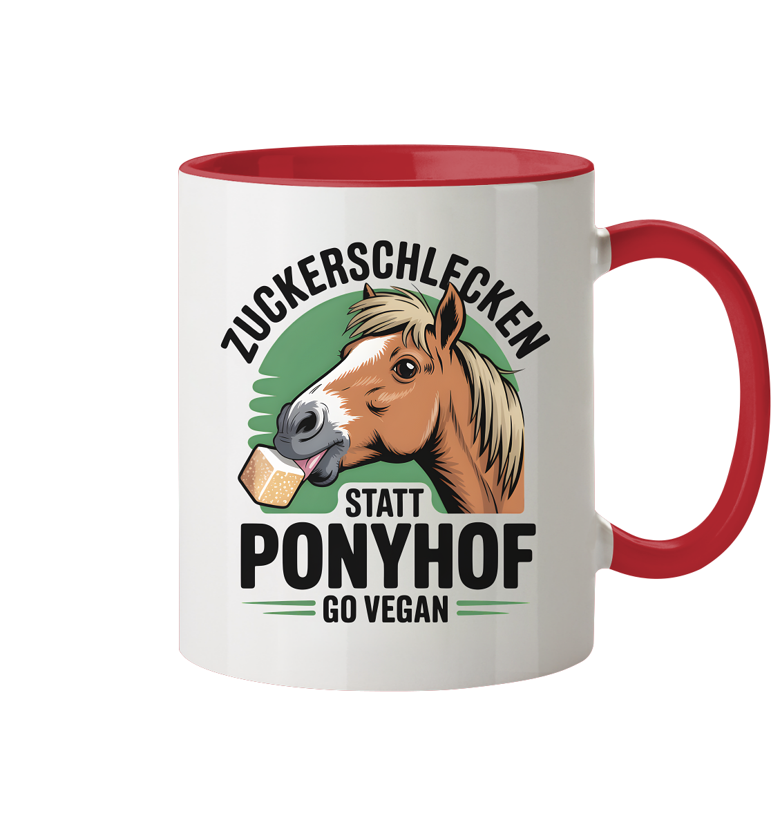 Zuckerschlecken statt Ponyhof - Tasse