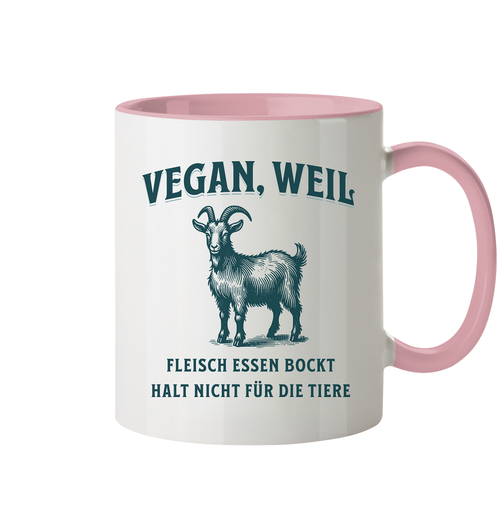 Fleisch essen bockt halt nicht für die Tiere - Tasse