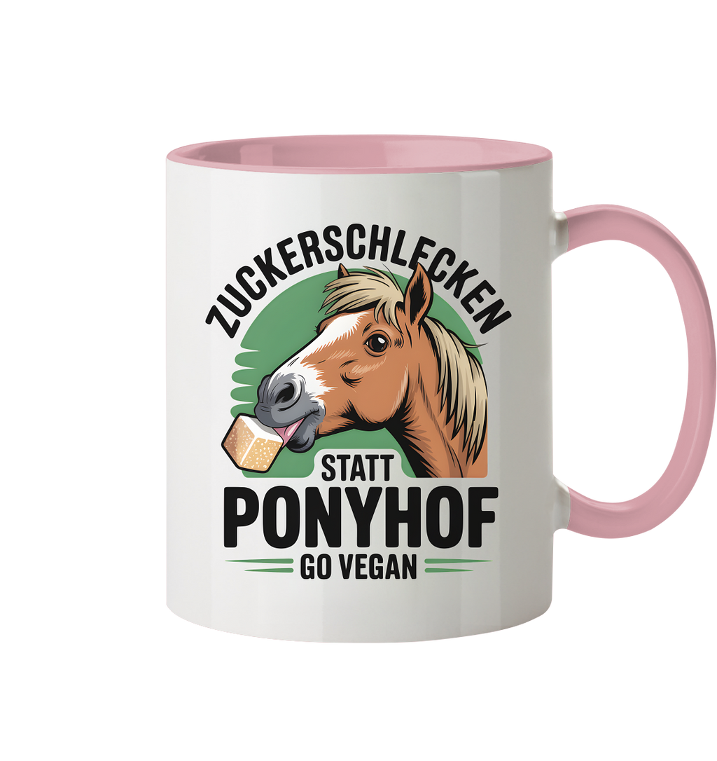 Zuckerschlecken statt Ponyhof - Tasse