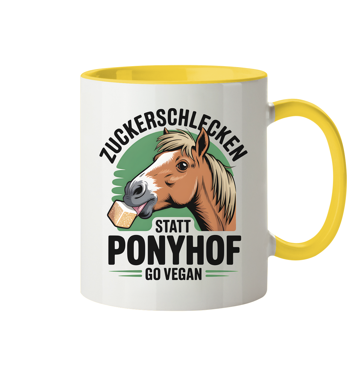 Zuckerschlecken statt Ponyhof - Tasse